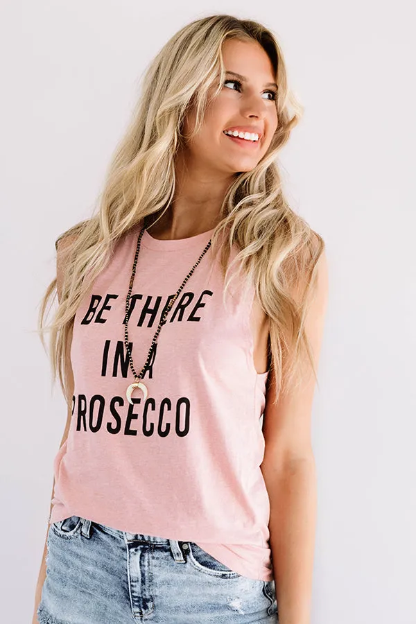 Be There In A Prosecco Boyfriend Tank in Pink