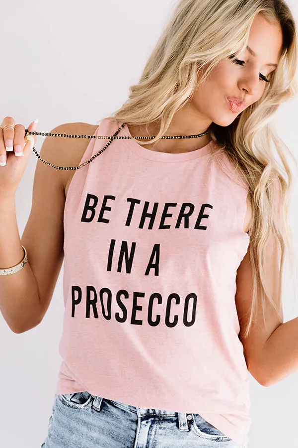 Be There In A Prosecco Boyfriend Tank in Pink