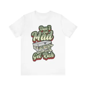 Get Rich Short Sleeve Tee