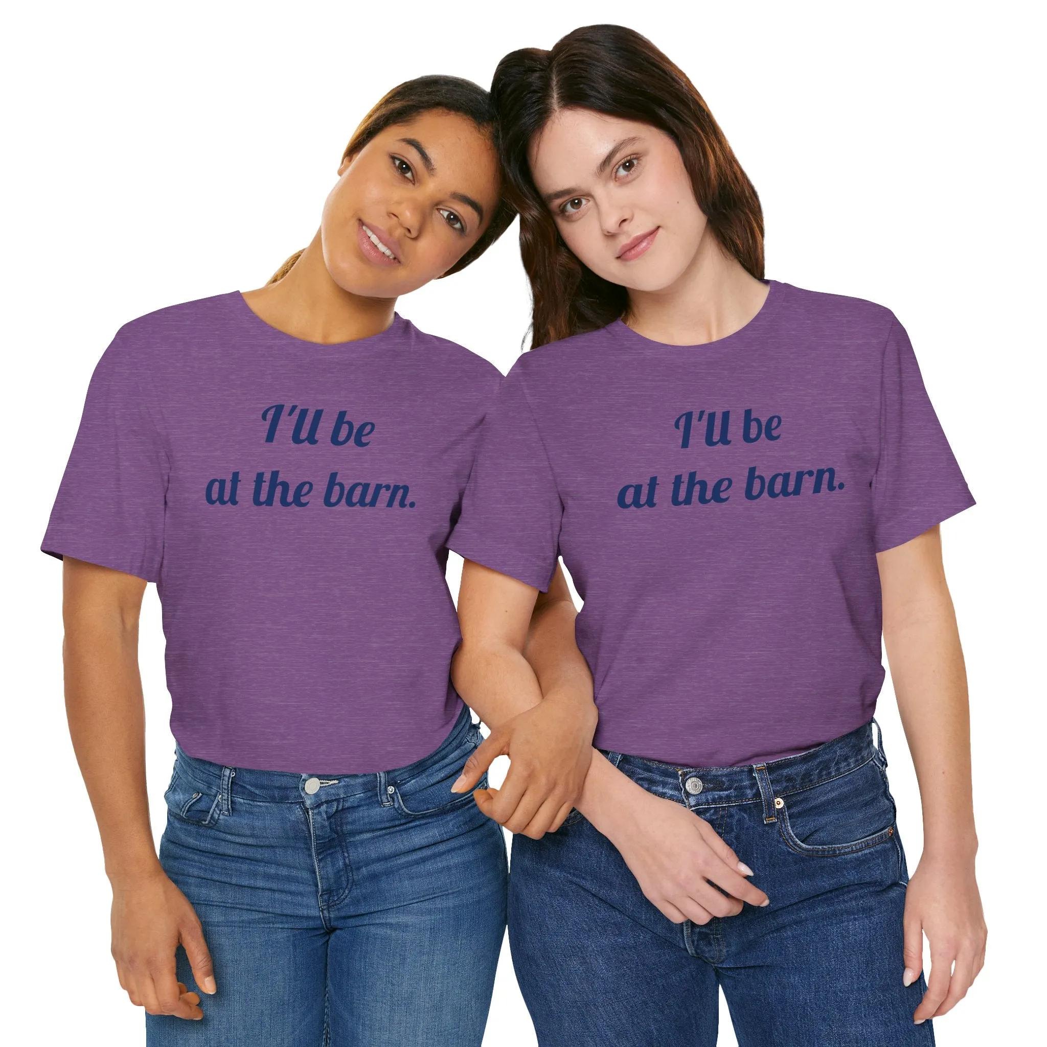 I'll be at the barn. Jersey Short Sleeve Tee