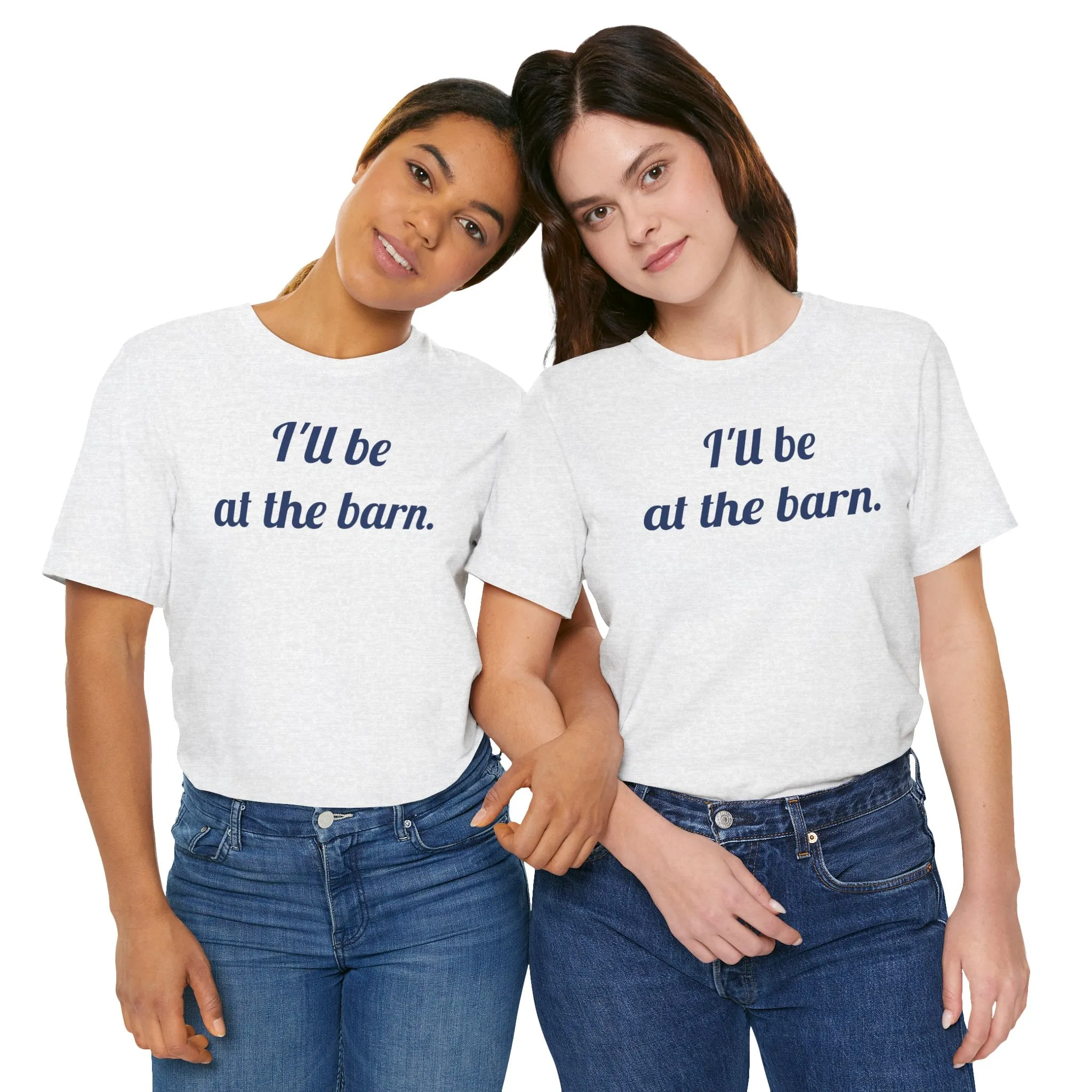 I'll be at the barn. Jersey Short Sleeve Tee