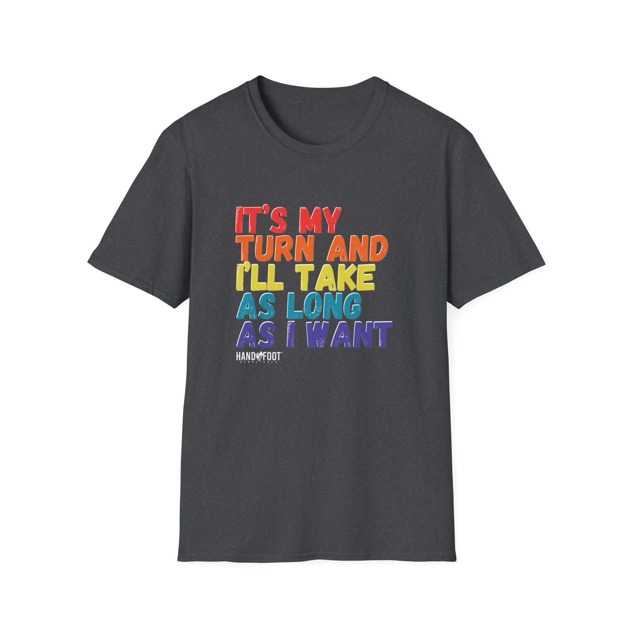 It's My Turn Softstyle T-Shirt