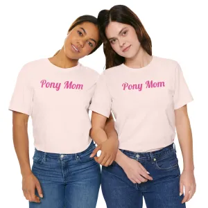 Pony Mom Jersey Short Sleeve Tee